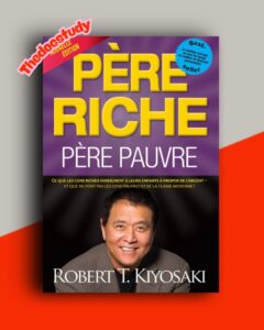 Père riche, père pauvre de Robert T. Kiyosaki