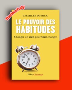 Le pouvoir des habitudes: Changer un rien pour tout changer De Charles Duhigg