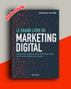 Le Grand Livre du Marketing digital De Marrone, Rémy & Gallic, Claire