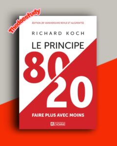 Principe 80/20 : Faire plus avec moins De Richard Koch