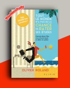 Tout le monde n’a pas eu la chance de rater ses études De Olivier Roland