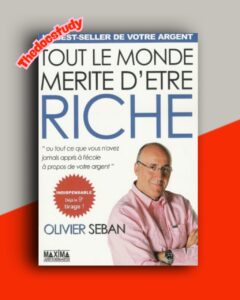 Tout le monde mérite d’être riche De Olivier Seban
