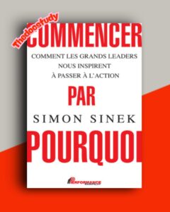Commencer par pourquoi De Simon Sinek