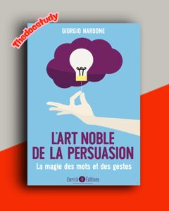 L’art noble de la persuasion de Giorgio Nardone : La magie des mots et des gestes