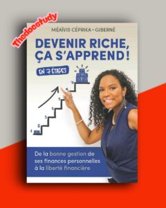 Devenir riche, ça s’apprend ! — Méaïvis Céprika-Giberné : 7 étapes vers la liberté financière