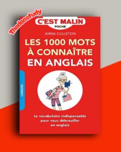 Les 1 000 mots à connaître en anglais — Anna Culleton : Vocabulaire essentiel pour débutants et intermédiaires