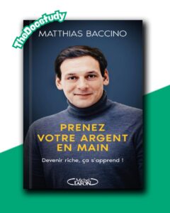 Prenez votre argent en main – Matthias Baccino