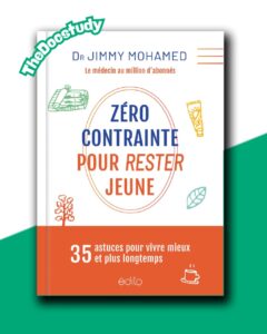 Zéro contrainte pour rester jeune – Dr Jimmy Mohamed