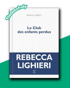 Le Club des enfants perdus – Rebecca Lighieri