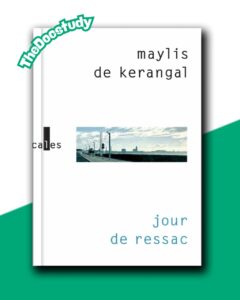 Jour de ressac – Maylis de Kerangal