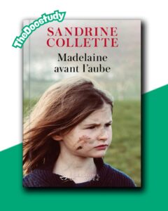 Madelaine avant l’aube – Sandrine Collette