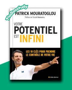 Votre potentiel est infini – Patrick Mouratoglou