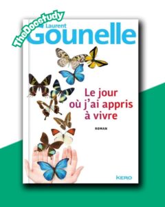 Le Jour Où J’ai Appris à Vivre – Laurent Gounelle