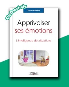 Apprivoiser ses Émotions – Daniel Ravon