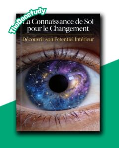 La connaissance de soi pour le changement: Découvrir son potentiel intérieur